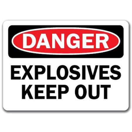 Signmission Safety Sign, 14 in Height, Plastic, Explosives Keep Out DS-Explosives Keep Out